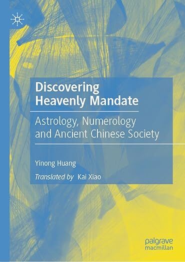 【新書出版】黃一農院士：《Discovering Heavenly Mandate: Astrology, Numerology and Ancient Chinese Society》圖片